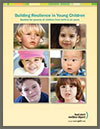 Building Resilience in Young Children, for parents of children from birth to six years - Booklet